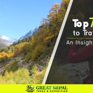Top 7 Reasons to Travel to Nepal | An Insight By Tom Lucido