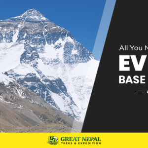 All You Need To Know About Everest Base Camp Trek