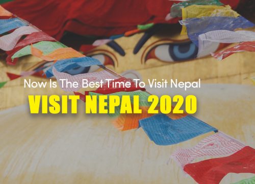 Now is The Best Time to Visit Nepal | Visit Nepal 2020