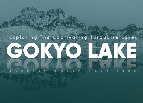Exploring The Captivating Turquoise Lakes | Everest Gokyo Lake Trek