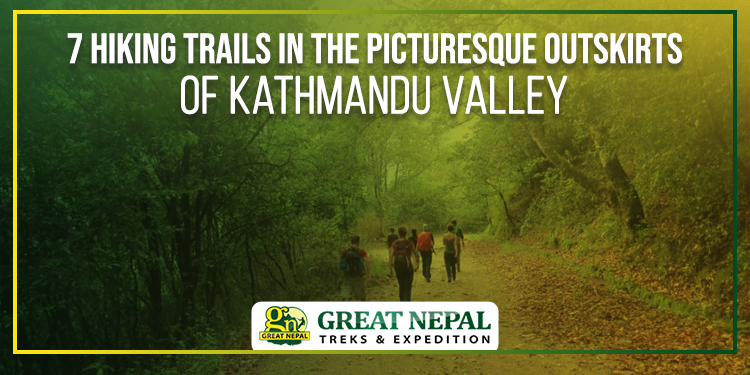 7 Hiking Trails In The Picturesque Outskirts of Kathmandu Valley